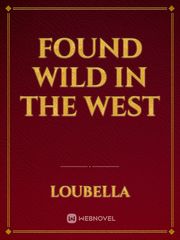 Found Wild in the West Book