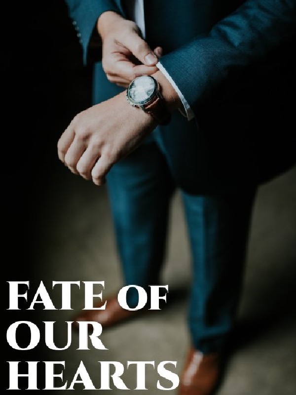 Fate of Our Hearts