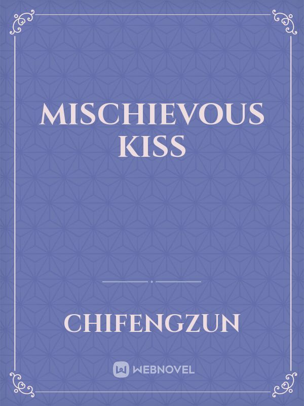Mischievous Kiss Book