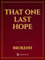 That one last hope Book