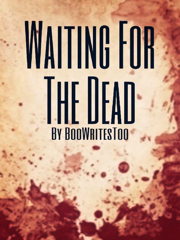 Waiting For The Dead Book