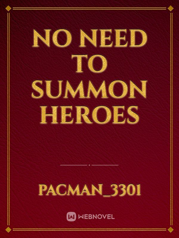 No need to summon heroes Book