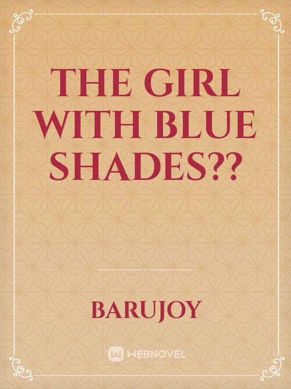 the girl with blue shades?? Book