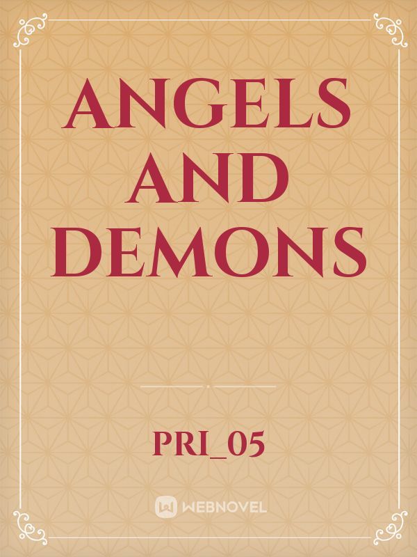 Angels and demons