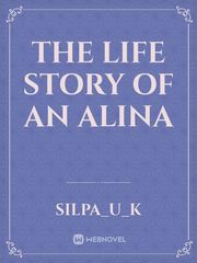 The Life Story Of An Alina Book