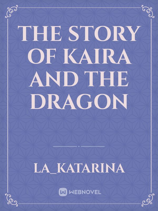 The story of Kaira and the dragon