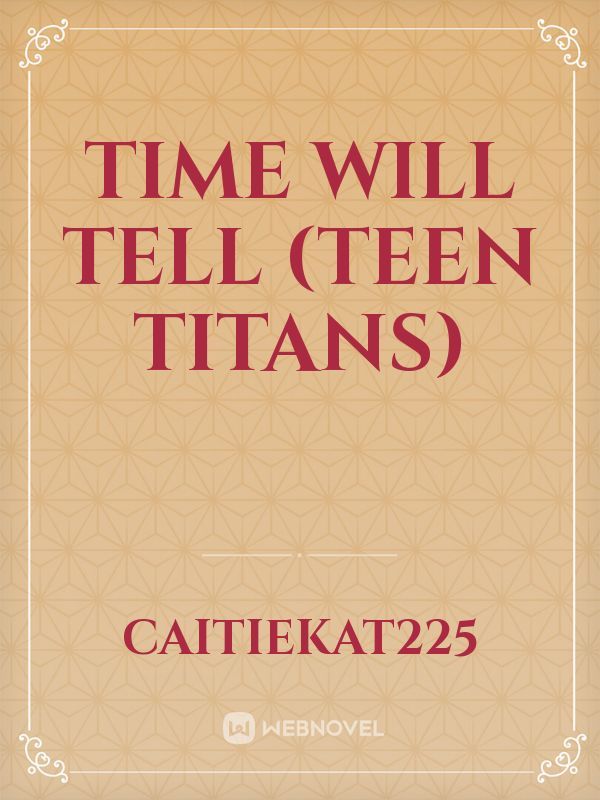 Time Will Tell (Teen Titans) Book