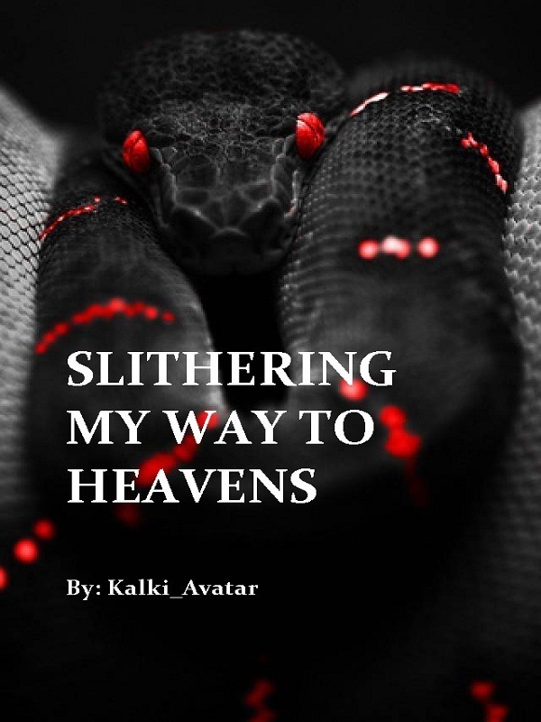 SLITHERING MY WAY TO HEAVENS Book
