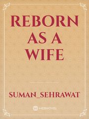 Reborn as a wife Book