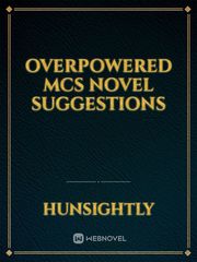 OVERPOWERED MCs NOVEL SUGGESTIONS Book