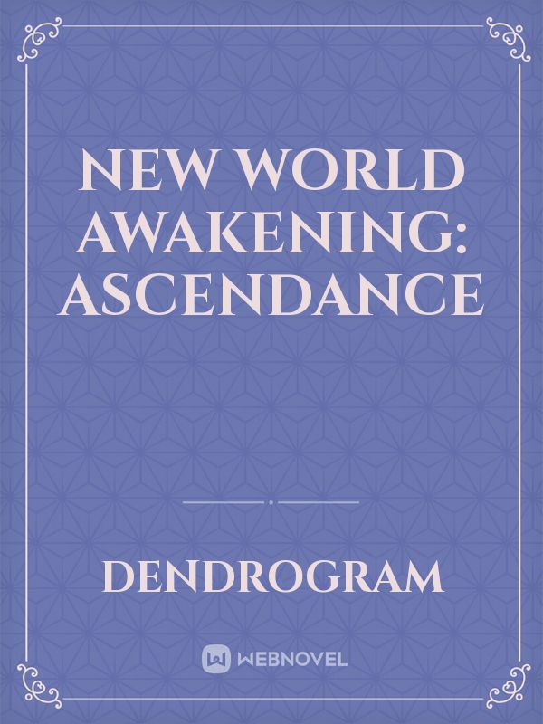 New World Awakening: Ascendance