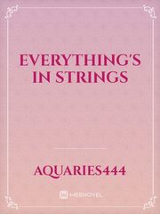 everything's in strings Book
