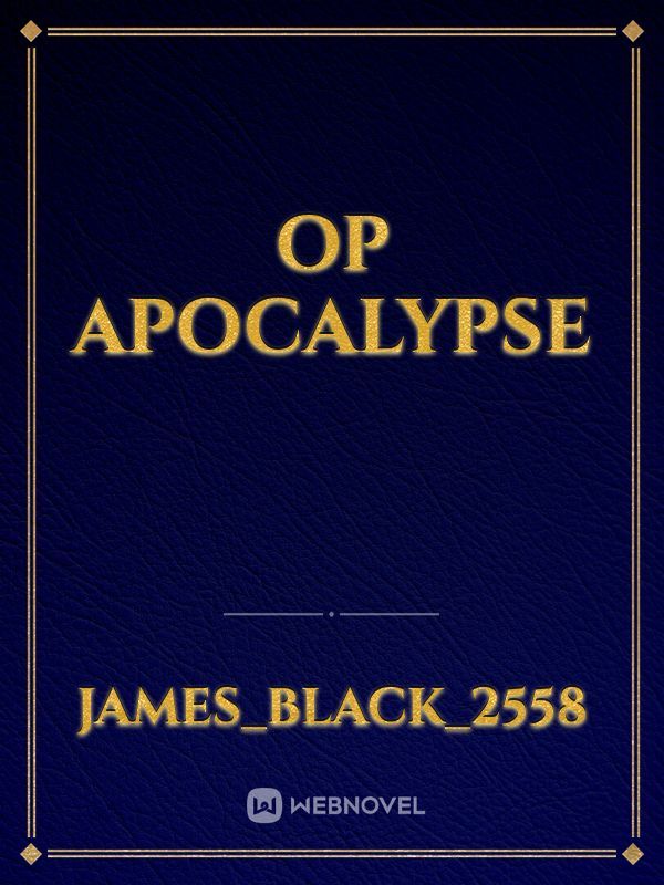 OP apocalypse