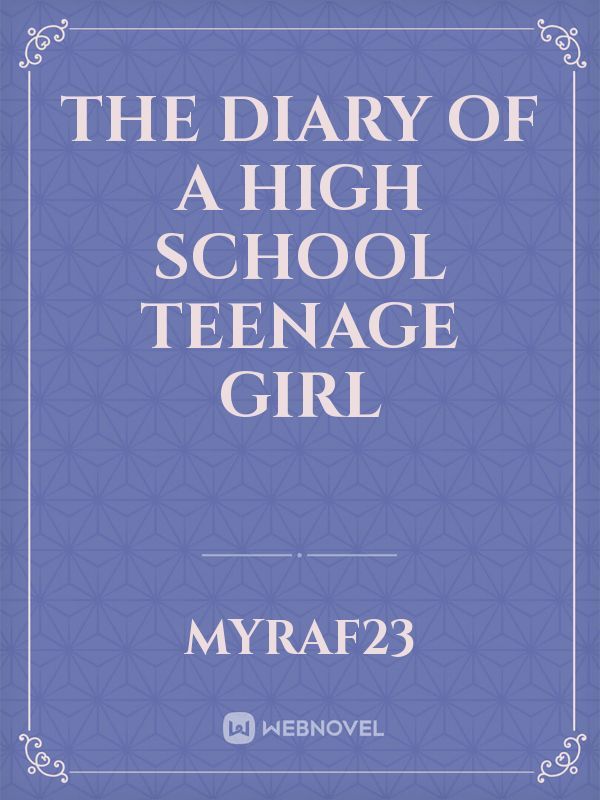 The Diary of a High School Teenage Girl Book