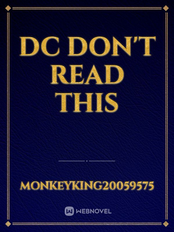 Dc don't read this Book