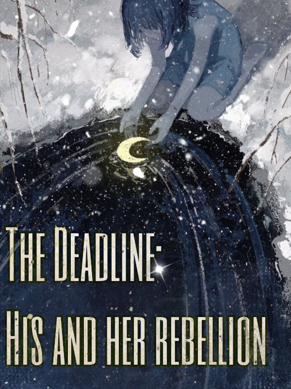 The Deadline: 
His and Her Rebellion Book