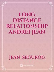 long distance relationship 

Andrei jean Book