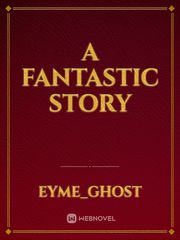 A fantastic story Book