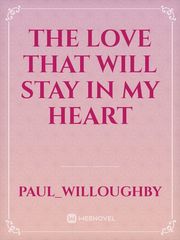 the love that will stay in my heart Book