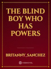 The Blind Boy Who Has Powers Book