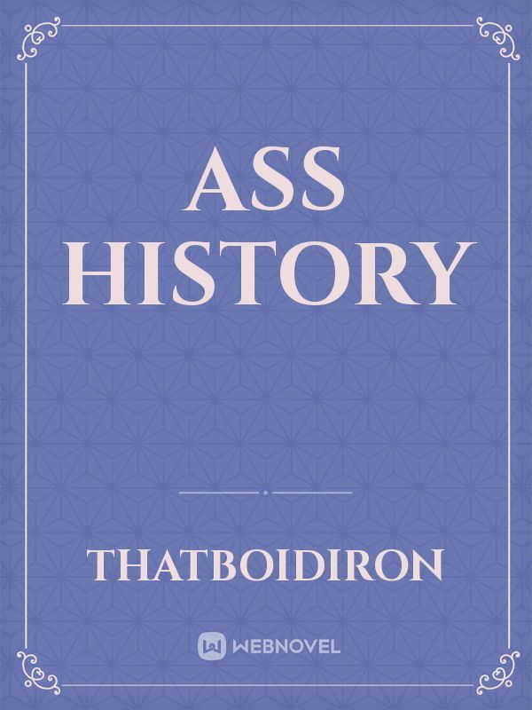 ass history