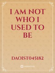 I am not who I used to be Book