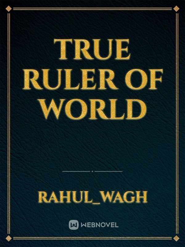 TRUE RULER OF WORLD Book