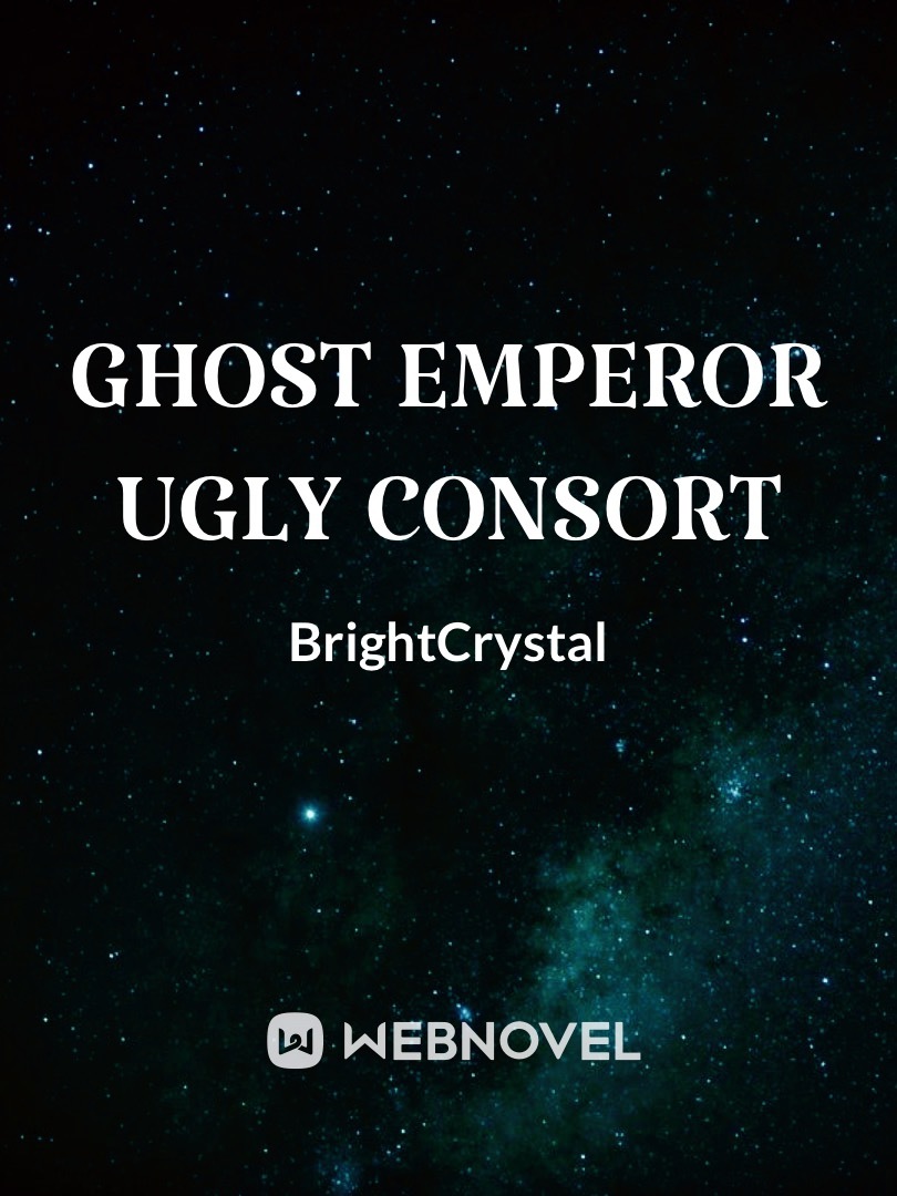 Ghost Emperor Ugly Consort