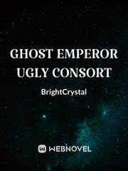 Ghost Emperor Ugly Consort Book