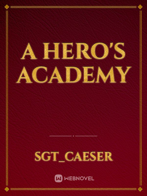 A Hero's Academy
