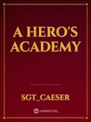 A Hero's Academy Book