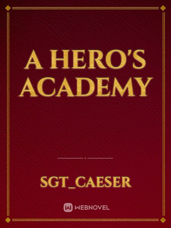 A Hero's Academy Book