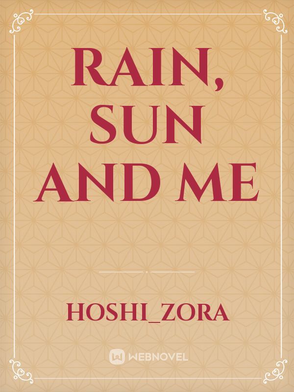 Rain, Sun and Me Book