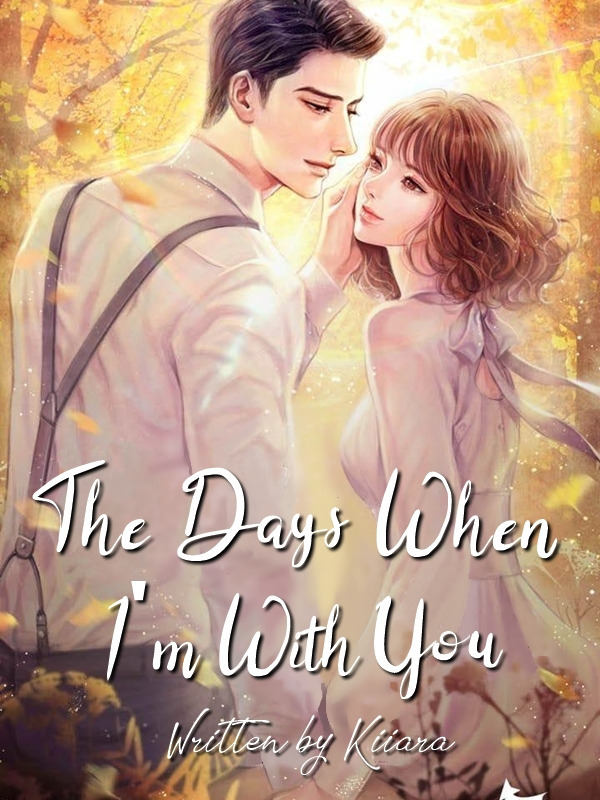 The Days When I’m With You Book
