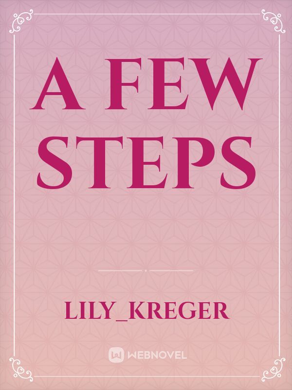 A few steps