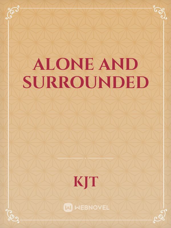 Alone and Surrounded Book