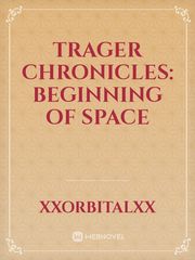 Trager Chronicles: Beginning of Space Book