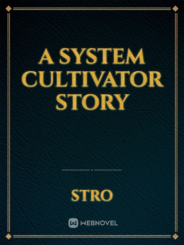 A System Cultivator Story Book