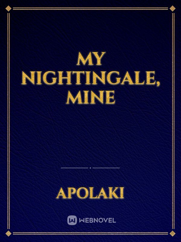 My Nightingale, Mine Book