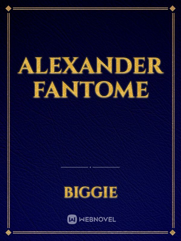 Alexander Fantome Book