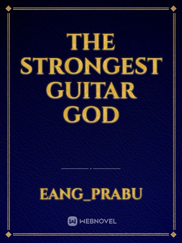 The Strongest Guitar God Book