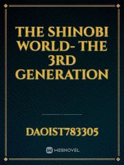 The shinobi world- the 3rd generation Book