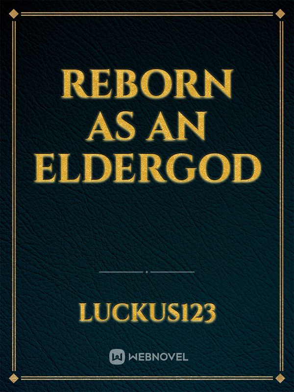 reborn as an eldergod Book