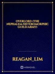 Overlord (the nephalem/Heteromorphic guild/army) Book