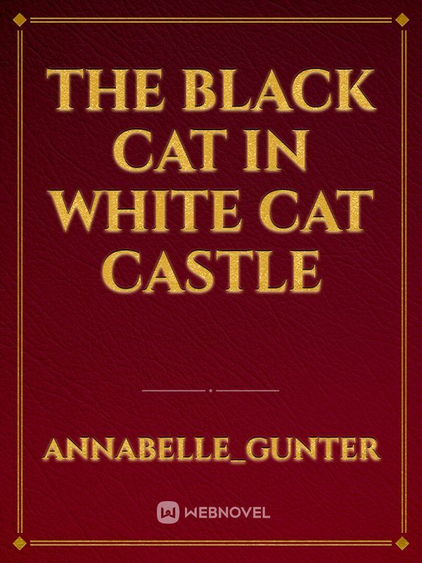 The black cat in white cat castle