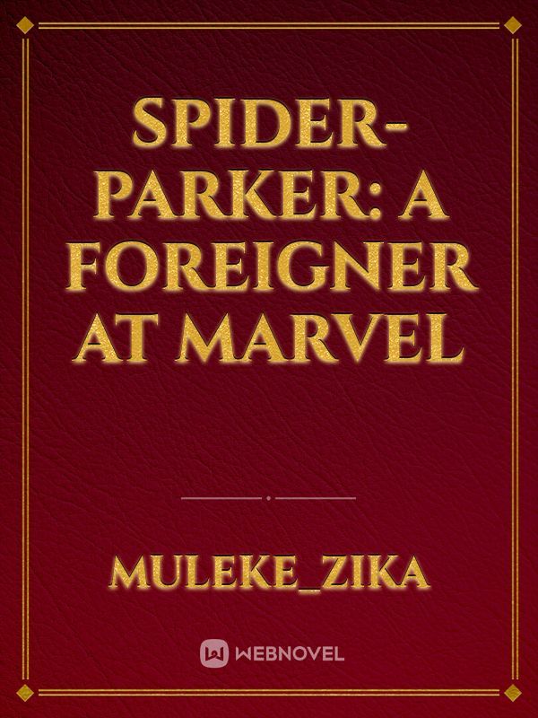 Spider-Parker: A Foreigner at Marvel Book