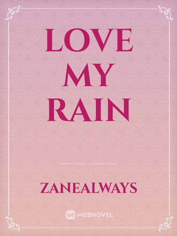 LOVE MY RAIN Book