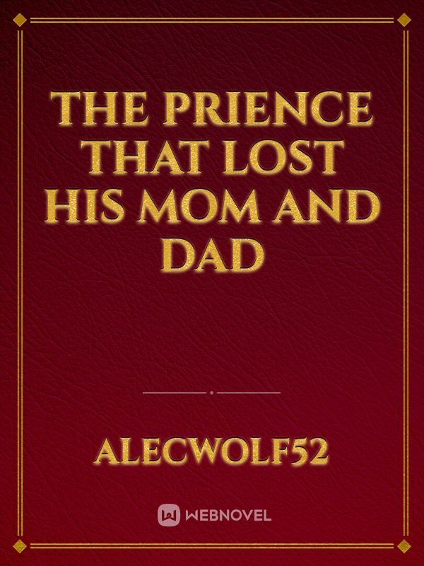 The prience that lost his mom and dad Book