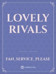 Lovely Rivals Book