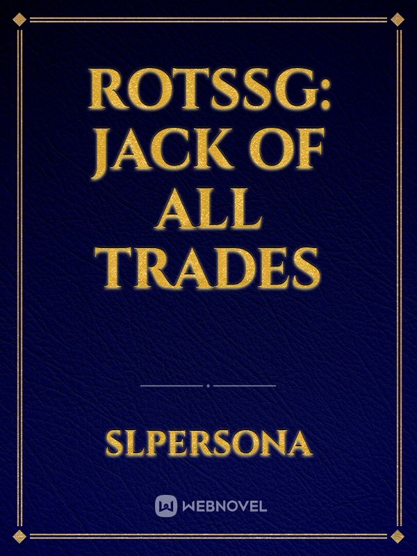 ROTSSG: Jack Of All Trades Book